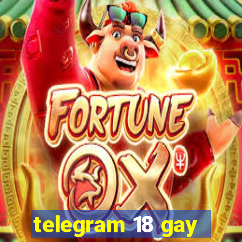 telegram 18 gay